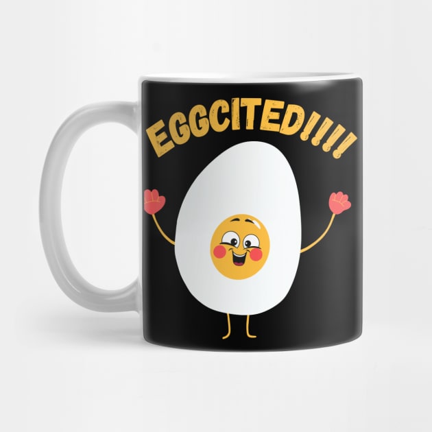 Eggcited !!! - Funny Egg Puns Humor - Excited by Millusti